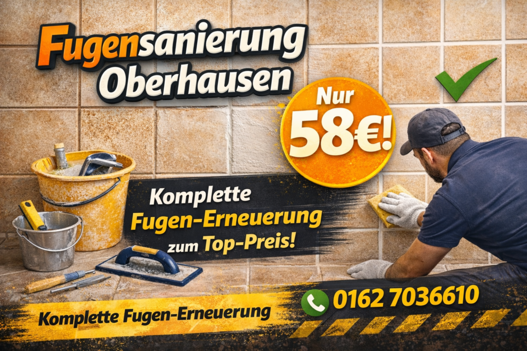 Fugensanierung Oberhausen ab 58€ | Professionelle Fugen erneuern