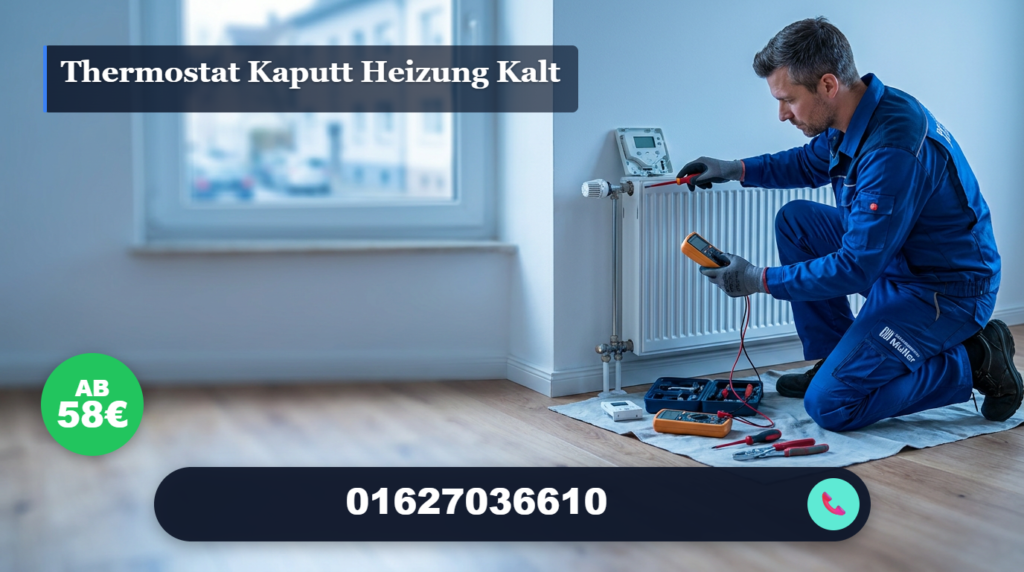 thermostat kaputt heizung kalt